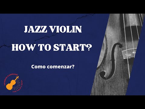 JAZZ VIOLIN TUTORIAL- Como comenzar - How to start in Jazz Violin!!