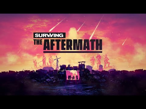 Surviving the Aftermath - New Gameplay Trailer thumbnail