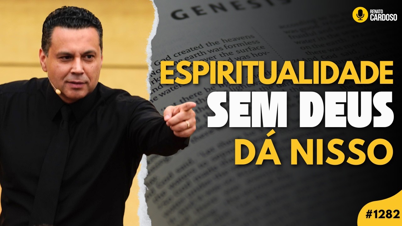 ESPIRITUALIDADE SEM DEUS DÁ NISSO  | #1282