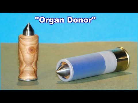 "Organ Donor"  Experimental WOOD 12ga. Shotgun Slug