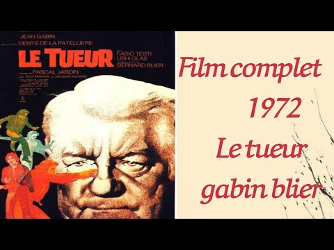 Le tueur gabin blier film complet 1972 #nostalgie du #film 50.60.70.et 80