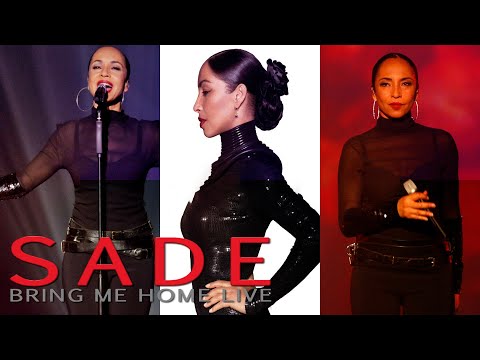 Sade - Live Bring Me Home (2011)✔