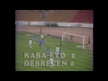 Győr - Debrecen 2-1, 1987 - MLSZ - Összefoglaló
