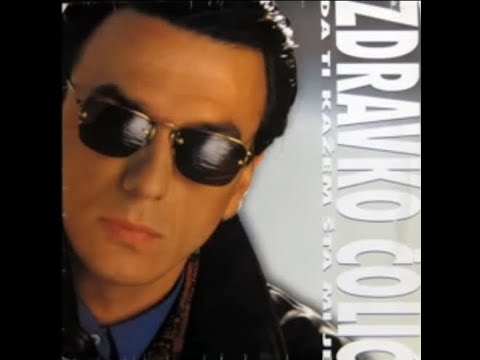 Zdravko Colic-Cija Je Ono Zvijezda