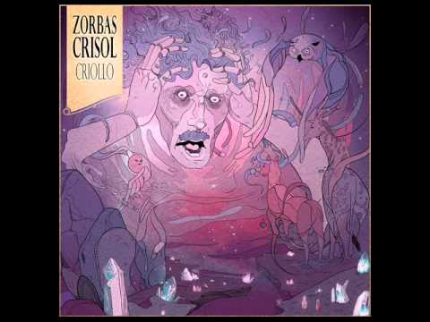 Zorbas Crisol - Criollo full EP