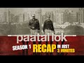 Paatal Lok Season 1 Recap In 3 Minutes
