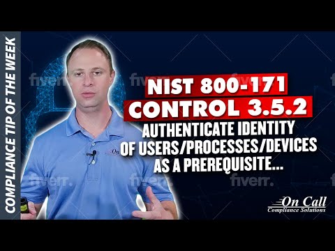 NIST 800-171 Control 3.5.2 Authenticate identity of users/processes/devices as a prerequisite...
