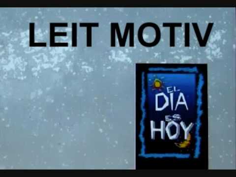 LEIT MOTIV - EL DIA ES HOY