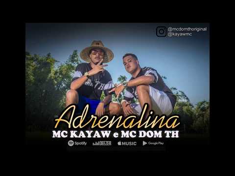Mc Kayaw e Mc Dom TH - Adrenalina (Prod. Dj Cuco) Audio Oficial