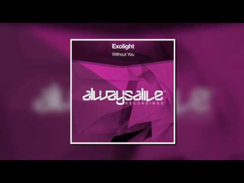 Exolight - Without You (Extended Mix) [Always Alive Recordings]