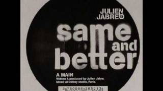 Julien Jabre - Same & Better