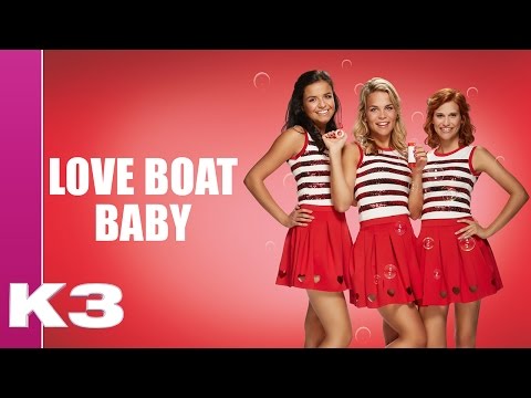 K3 lyrics: Love boat baby
