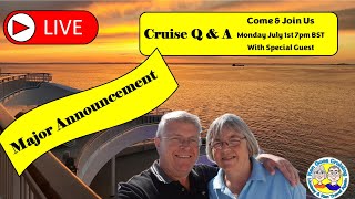 Live No18 Cruise Q & A with a major announcement for the channel & a special guest.
