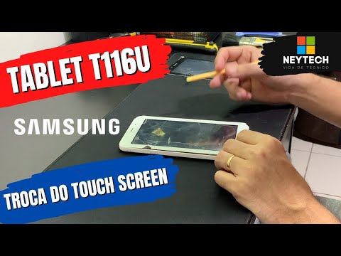 TABLET SAMSUNG T116U - Como trocar o touchscreen