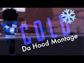 Cold ❄ | Da Hood Montage