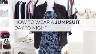 How to Wear a Jumpsuit from Day to Night | Style This.