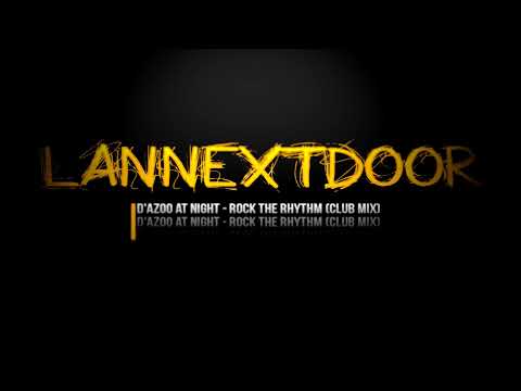 D'azoo At Night - Rock The Rhythm (Club Mix)
