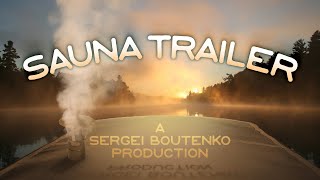 Mobile Sauna Trailer: How to Build a Portable Banya in 45 Grueling Steps
