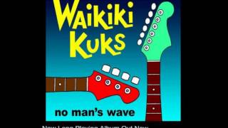 Waikiki Kuks - No Man's Wave