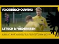 VOORBESCHOUWING | Letsch en Frederiksen genieten nu al van uitverkocht huis