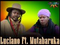 Luciano Ft Mutabaruka - Psalm 24