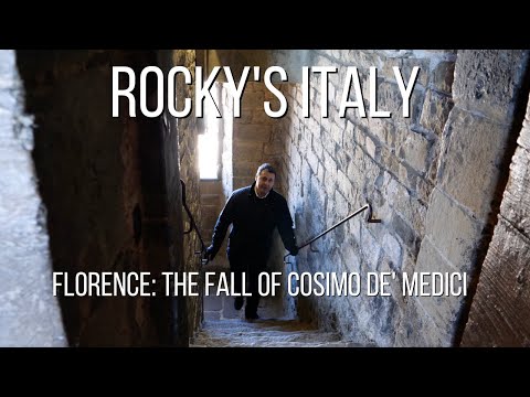 ROCKY'S ITALY: Florence - The Fall of Cosimo de' Medici