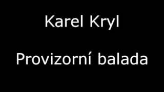 Karel Kryl- Provizorni balada