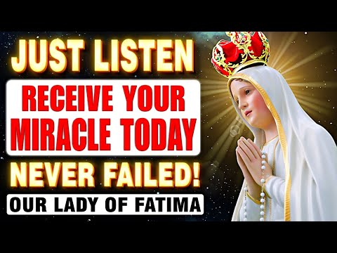 💖POWERFUL PRAYER TO OUR LADY OF FATIMA - ASK AND RECEIVE YOUR MIRACLE TODAY 🙌