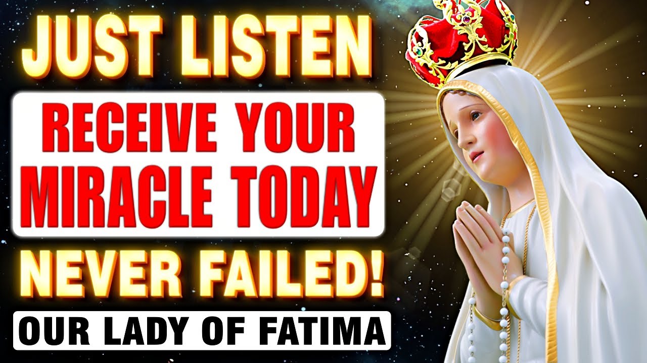 💖POWERFUL PRAYER TO OUR LADY OF FATIMA - ASK AND RECEIVE YOUR MIRACLE TODAY 🙌