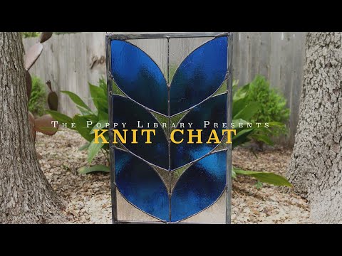 Knitting Podcast | Knit Chat | Episode 4
