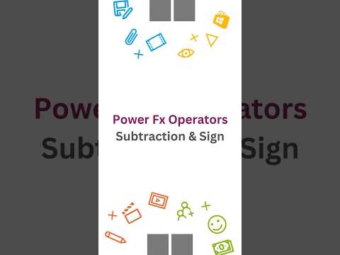 Power Fx Unveiled: Mastering Subtraction & Sign Operators in Your Code