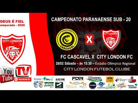 FC CASCAVEL  X  CITY LONDON FC  -  CAMPEONATO PARANAENSE - SUB 20