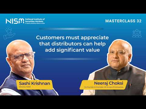 #NISMMasterclass32:Customers must appreciate that distributors can help add significant value|Neeraj
