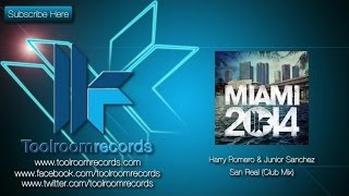 Harry Romero & Junior Sanchez - San Real - (Original Club Mix)