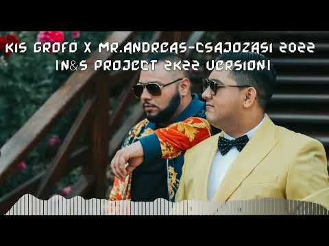 Kis Grofó X Mr.Andreas - Csajozási 2022 (N&S PROJECT 2K22 VERSION)
