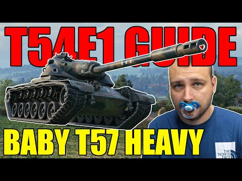 T54E1 – Baby T57 Needs No Babysitter!