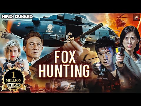 FOX HUNTING Full Hindi Dubbed Movie | Chinese Hindi Dubbed Movies 2025 |Chinese Action Drama