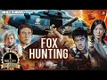 FOX HUNTING Full Hindi Dubbed Movie Chinese Hindi Dubbed Movies 2025 Chinese Action Drama