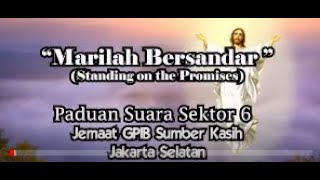 Download lagu Marilah bersandar(Standing on the Promises) mp3