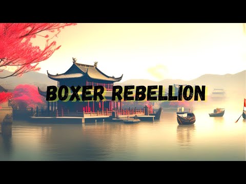 The Boxer Rebellion (1899-1901): China's Fight Against Imperialism