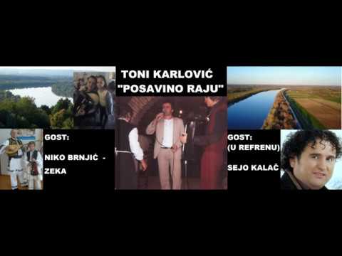 Toni Karlović - POSAVINO RAJU