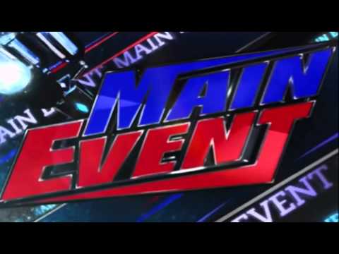 Wwe Main Event Theme Song 2015