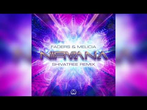 Faders & Melicia - Nirvana (Shivatree Remix)HD