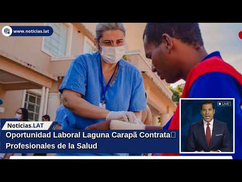 Oportunidad Laboral: Laguna Carapã Contrata Profesionales de la Salud