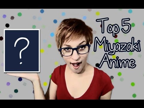 宮崎アニメトップ5 - 金曜日のトップ5 (Top 5 Miyazaki Anime - Top 5 Fridays)