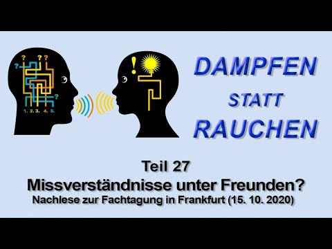 Dampfen statt Rauchen Teil 27 - Missverständnisse unter Freunden