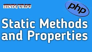 Static Methods and Properties — OOP Concepts
