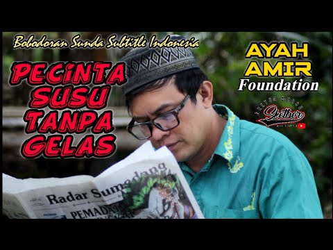 pecinta-susu-tanpa-gelas-bobodoran-sunda-sketbor-sketsa-bodor-episode-142