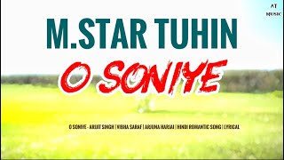 Download lagu O Soniye - Tuhin Mollah | Arijit Singh | Vibha Saraf | Arjuna Harjai | Hindi Romantic Song | Lyrical mp3