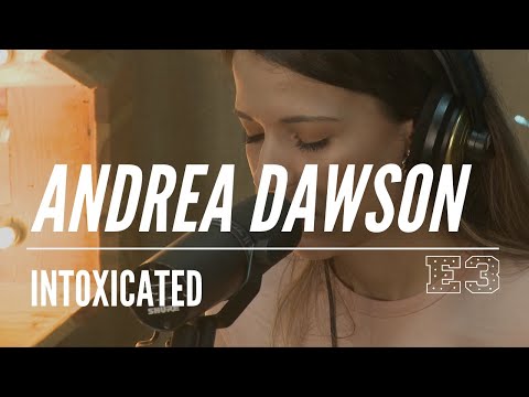 Andrea Dawson - Intoxicated